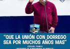 "Que la unión con Dorrego sea por muchos años más"