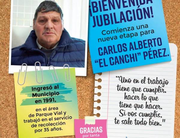 Después de más de tres décadas de trabajo al servicio de nuestra comunidad, Carlos Alberto “el Canchi” Pérez inicia una nueva etapa